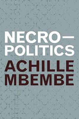 Necropolitics - Duke University Press