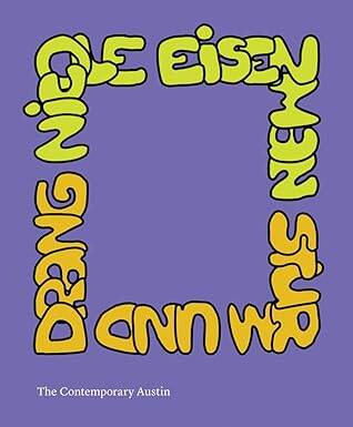 Nicole Eisenman: Sturm Und Drang - 1