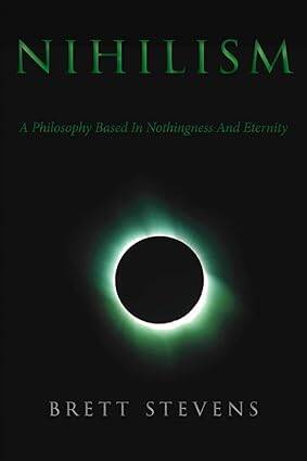 Nihilism : A Philosophy Based In Nothingness - 1