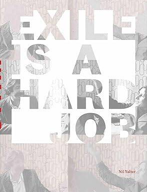 Nil Yalter - Exile is a Hard Job: Walls - Verlag der Buchhandlung Walther Konig
