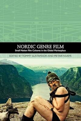 Nordic Genre Film : Small Nation Film Cultures - Edinburgh University