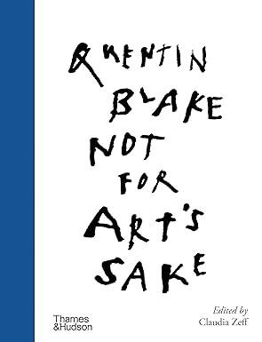 Not for Arts Sake: Quentin Blake