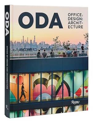 ODA: Office of Design and Architecture - Rizzoli International Publications