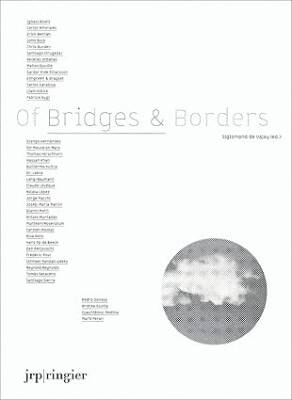 Of Bridges & Borders - Jrp Ringier