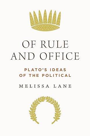 Of Rule and Office: Platos Ideas of the Political - 1