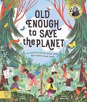 Old Enough to Save the Planet - Magic Cat Publishing