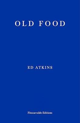 Old Food - Fitzcarraldo Editions