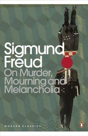 On Murder Mourning and Melancholia - 1