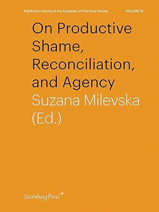 On Productive Shame, Reconciliation, and Agency - 1