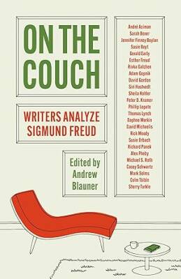 On the Couch: Writers Analyze Sigmund Freud - Princeton University Press