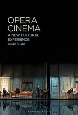 Opera Cinema: A New Cultural Experience - Bloomsbury Academic