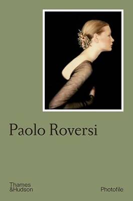 Paolo Roversi (Photofile) - Thames and Hudson Ltd