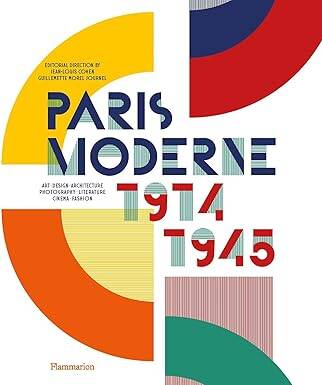 Paris Moderne: 1914-1945 - Flammarion