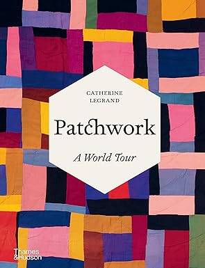 Patchwork : A World Tour - Thames and Hudson Ltd