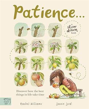 Patience: From the author of Slow Down - Magic Cat Publishing