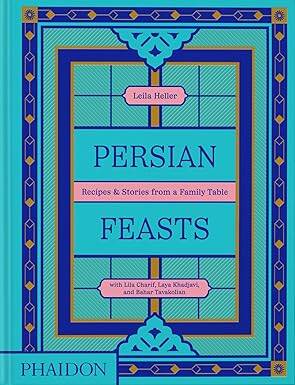 Persian Feasts - Phaidon Press