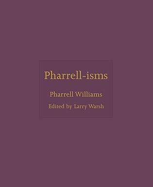 Pharrell-isms - Princeton University Press
