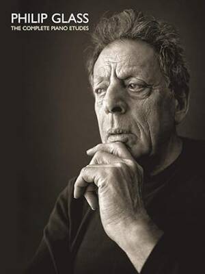 Philip Glass : The Complete Piano Etudes - Music Sales America