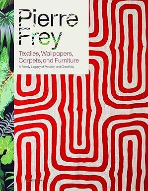 Pierre Frey: Textiles, Wallpapers, Carpets ... - Flammarion