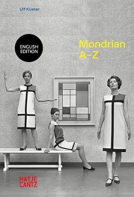 Piet Mondrian: A to Z: A–Z - Hatje Cantz Verlag