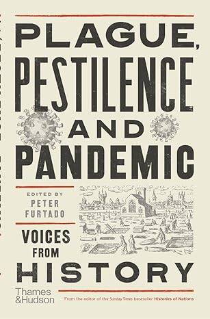 Plague, Pestilence and Pandemic - 1