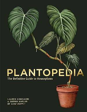Plantopedia: The Definitive Guide to House Plants - 1