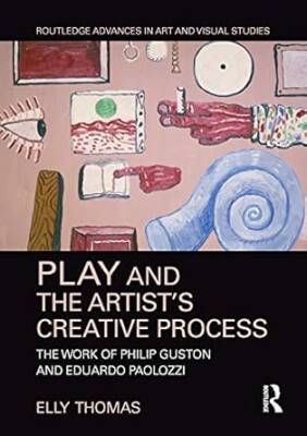 Play and the Artist's Creative Process - Routledge