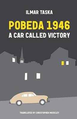 Pobeda 1946 : A Car Called Victory - Norvik Press