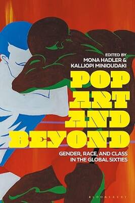 Pop Art and Beyond - Bloomsbury Academic