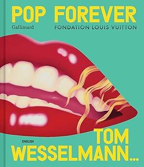 Pop Forever - Tom Wesselman - 1