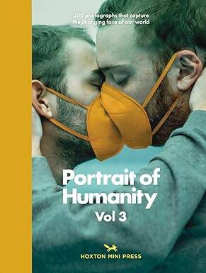 Portrait Of Humanity Vol 3 - Hoxton Mini Press