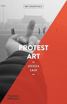 Protest Art: 20 - Thames and Hudson Ltd