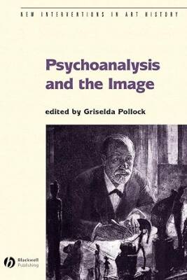 Psychoanalysis and the Image - Wiley-Blackwel