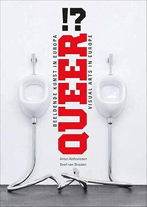 Queer!? : Visual Arts in Europe - 1