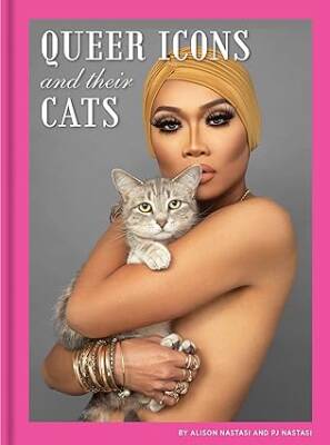 Queer Icons and Their Cats - Chronicle Books
