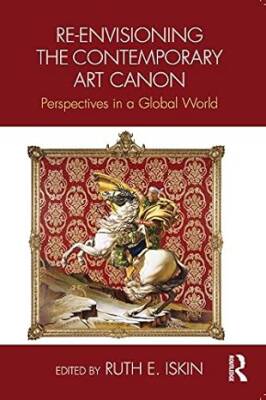 Re-envisioning the Contemporary Art Canon - Routledge
