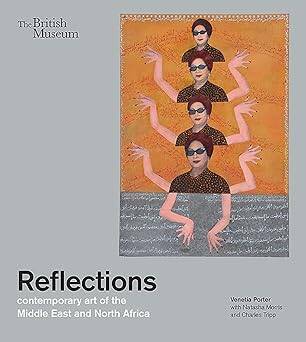 Reflections: contemporary art of the Middle East - British Museum Press