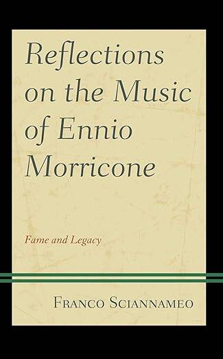 Reflections on the Music of Ennio Morricone - 1
