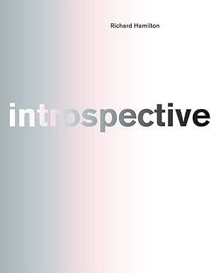 Richard Hamilton: introspective - 1