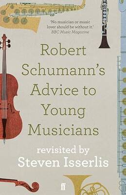Robert Schumanns Advice to Young Musicians - Faber&Faber