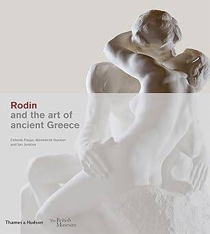 Rodin and the art of ancient Greece - 1