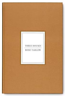 Rose Tarlow: Three Houses - Vendome Press