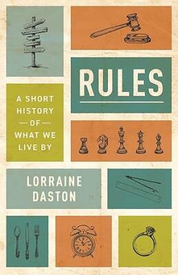 Rules: A Short History of What We Live By - Princeton University Press
