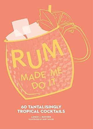 Rum Made Me Do It - 1