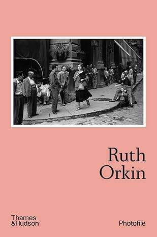 Ruth Orkin (Photofile) - 1