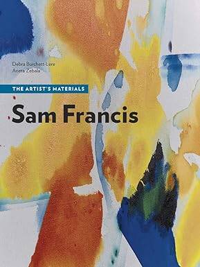 Sam Francis - The Artist's Materials - 1