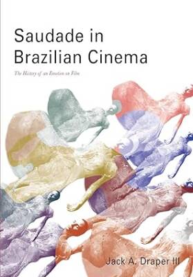 Saudade in Brazilian Cinema - Intellect