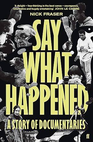 Say What Happened : A Story of Documentaries - 1