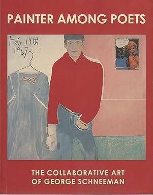 Schneeman George - Painter Among Poets