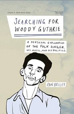 Searching for Woody Guthrie - The University of Tennessee Press